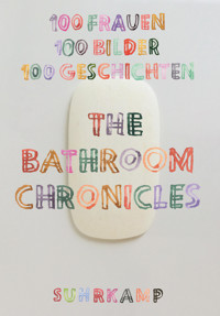 The Bathroom Chronicles -  - E-Book