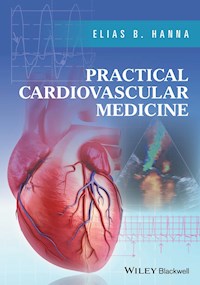 Practical Cardiovascular Medicine - Elias B. Hanna - E-Book