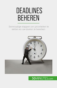 Deadlines beheren - Florence Schandeler - E-Book