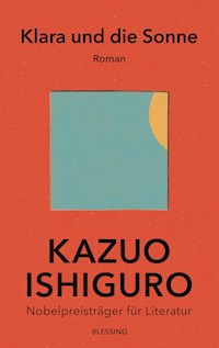 Klara und die Sonne - Kazuo Ishiguro - E-Book