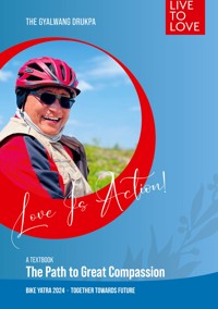 Love Is Action - Gyalwang Drukpa - E-Book