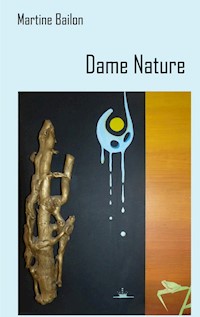 Dame Nature - Martine Bailon - E-Book