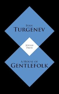 A House of Gentlefolk - Ivan Turgenev - E-Book