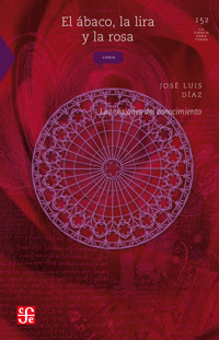 El ábaco, la lira y la rosa - José Luis Díaz - E-Book