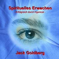 Spirituelles Erwachen - Jack Goldberg - Hörbuch