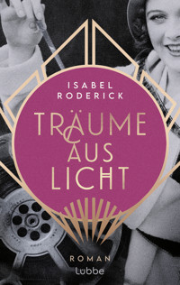 Träume aus Licht - Isabel Roderick - E-Book