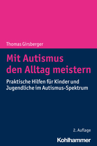 Mit Autismus den Alltag meistern - Thomas Girsberger - E-Book