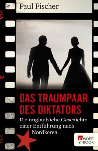 Das Traumpaar des Diktators - Paul Fischer - E-Book
