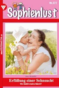 Erfüllung einer Sehnsucht - Anne Alexander - E-Book