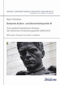 Estlands Außen- und Sicherheitspolitik III - Karin Pointner - E-Book