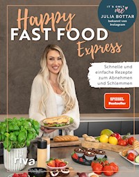 Happy Fast Food – Express - Julia Bottar - E-Book