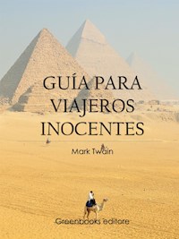 Guía para viajeros inocentes - Mark Twain - E-Book