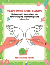 NeuroTracing. Two-handed Drawing for Developing Interhemispheric Interaction - Helen Winter - E-Book