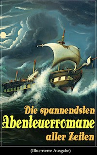 Die spannendsten Abenteuerromane aller Zeiten (Illustrierte Ausgabe) - Jules Verne. - E-Book