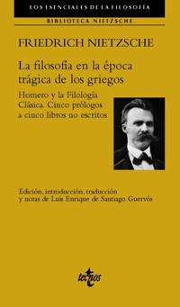 La filosofía en la época trágica de los griegos - Friedrich Nietzsche - E-Book