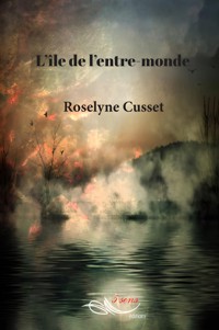 L'île de l'entre-monde - Roselyne Cusset - E-Book