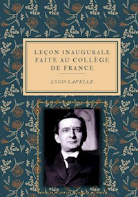Leçon inaugurale faite au COLLÈGE DE FRANCE le 2 Décembre 1941 - Louis Lavelle - E-Book