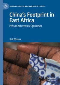 China’s Footprint in East Africa - Bob Wekesa - E-Book