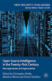 Open Source Intelligence in the Twenty-First Century - - E-Book