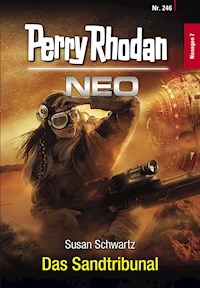 Perry Rhodan Neo 246: Das Sandtribunal - Susan Schwartz - E-Book + Hörbuch