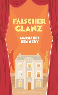 Falscher Glanz - Margaret Kennedy - E-Book