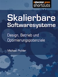 Skalierbare Softwaresysteme - Michael Pichler - E-Book