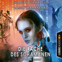 Die Rache des Schamanen - Survival Quest-Reihe, Teil 6 (Ungekürzt) - Vasily Mahanenko - Hörbuch