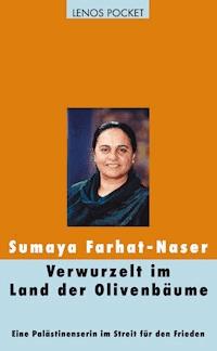 Verwurzelt im Land der Olivenbäume - Sumaya Farhat-Naser - E-Book