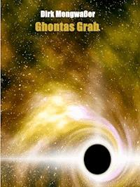 Ghontas Grab - Dirk Mengwaßer - kostenlos E-Book