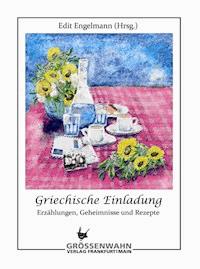 Griechische Einladung - Edit Engelmann - E-Book