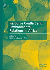 Resource Conflict and Environmental Relations in Africa -  - E-Book