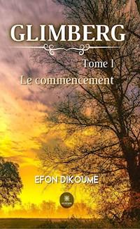 Glimberg - Tome 1 - Efon Dikoume - E-Book