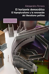 El horizonte democrático - Alessandro Ferrara - E-Book