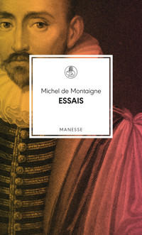 Essais - Michel De Montaigne - E-Book