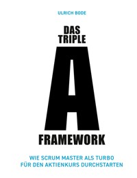 Das Triple-A Framework - Ulrich Bode - E-Book