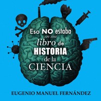 Eso no estaba en mi libro de historia de la ciencia - Eugenio Manuel Fernández - Hörbuch