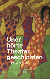 Unerhörte Theatergeschichten -  - E-Book