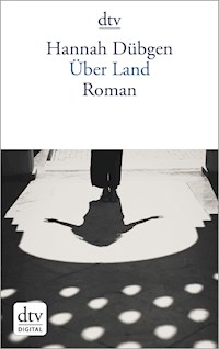 Über Land - Hannah Dübgen - E-Book