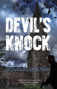Devil's Knock - Douglas Skelton - E-Book