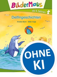 Bildermaus - Delfingeschichten - Amelie Benn - E-Book