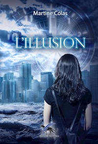 L'illusion - Martine Colas - E-Book