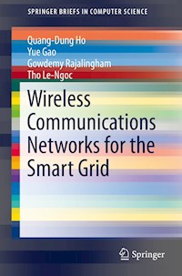Wireless Communications Networks for the Smart Grid - Quang-Dung Ho - E-Book