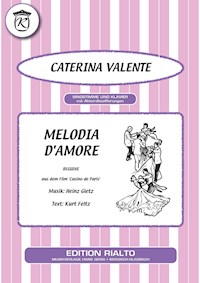 Melodia d'amore - Kurt Feltz - E-Book