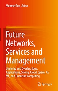 Future Networks, Services and Management -  - E-Book