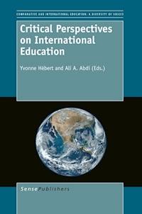 Critical Perspectives on International Education -  - E-Book