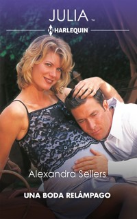 Una boda relámpago - Alexandra Sellers - E-Book