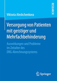 Versorgung von Patienten mit geistiger und Mehrfachbehinderung - Viktoria Aleshchenkova - E-Book
