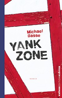 Yank Zone - Michael Basse - E-Book