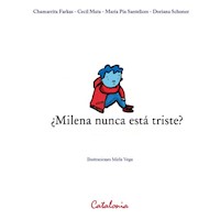 ¿Milena nunca está triste? - ﻿Chamarrita Farkas - E-Book