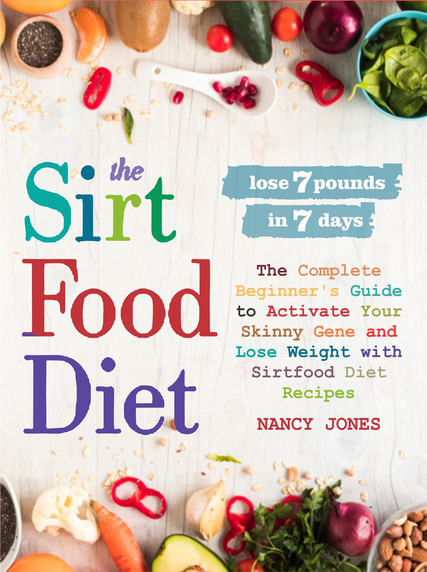 The Sirtfood Diet - Nancy Jones - E-Book